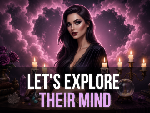 I will read their mind | Channeled Thoughts & Feelings